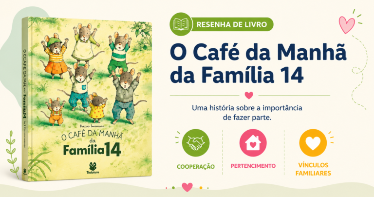 O Café da Manhã da Família 14: uma história infantil simples que ensina muito mais do que parece