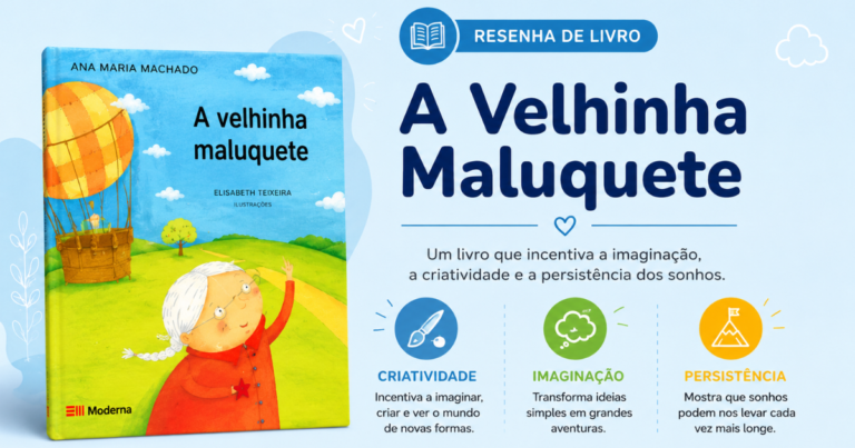 A Velhinha Maluquete: Um Livro Sobre Imaginação, Criatividade e Persistência
